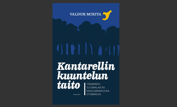 Kuvassa kirjan kansi. Valdur Mikita: Kantarellin kuuntelun taito
