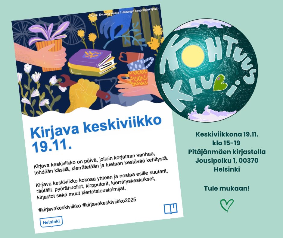 Kuvassa Kohtuusklubin maapalloa avaruudesta muistuttava logo sekä Kirjavan keskiviikon kuvaus: Kirjava keskiviikko on päivä, jolloin korjataan vanhaa, tehdään käsillä, kierrätetään ja tuetaan kestävää kehitystä. Kirjava keskiviikko kokoaa yhteen ja nostaa esille suutarit, räätälit, pyörähuollot, kirpputorit, kierrätyskeskukset, kirjastot sekä muut kiertotaloustoimijat. Lisäksi tapahtuma-aika "keskiviikkona 19.11. klo 15-19 Pitäjänmäen kirjastolla Jousipolku 1, 00370 Helsinki".